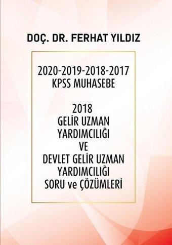 2018 Gelir Uzman Yardımcılığı ve Devlet Gelir Uzman Yardımcılığı Soru ve Çözümleri- Tamamı Çözülü Mu - Ferhat Yıldız - Temsil Kitap