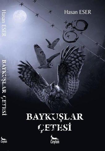 Baykuşlar Çetesi - Hasan Eser - Ceylan Yayıncılık