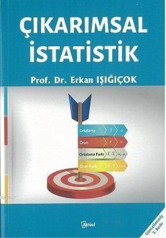 Çıkarımsal İstatistik - Erkan Işığıçok - Aktüel Yayınları