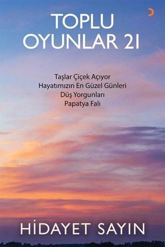 Toplu Oyunlar 21 - Hidayet Sayın - Cinius Yayınevi