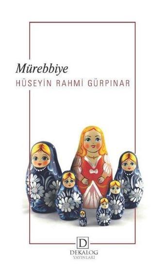 Mürebbiye - Hüseyin Rahmi Gürpınar - Dekalog Yayınları