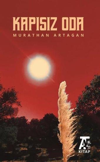 Kapısız Oda - Murathan Artagan - Kitap At Yayınları