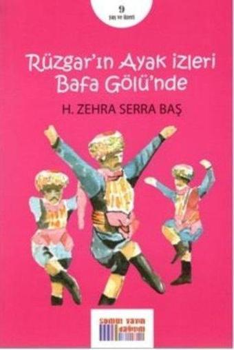 Rüzgar'ın Ayak İzleri Bafa Gölü'nde - Zehra Serra Hacer Baş  - Somut Yayın Dağıtım