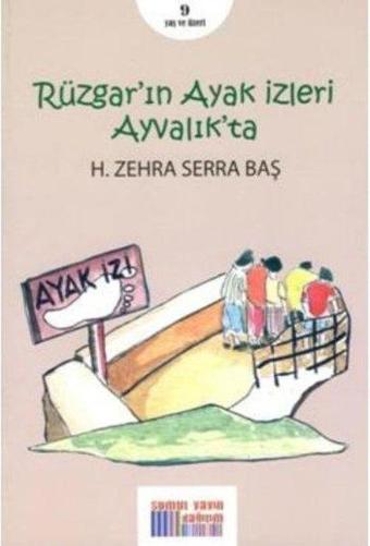 Rüzgar'ın Ayak İzleri Ayvalık'ta - Zehra Serra Hacer Baş  - Somut Yayın Dağıtım