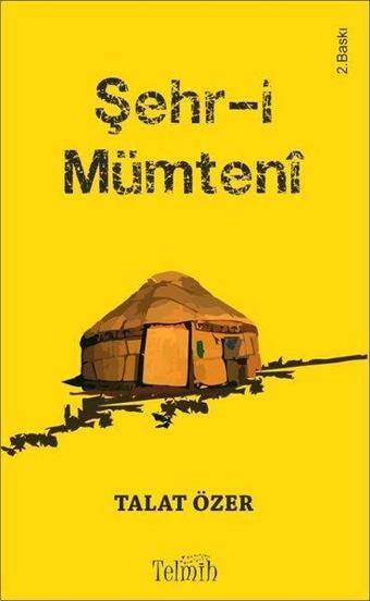 Şehr-i Mümteni - Talat Özer - Telmih Kitap