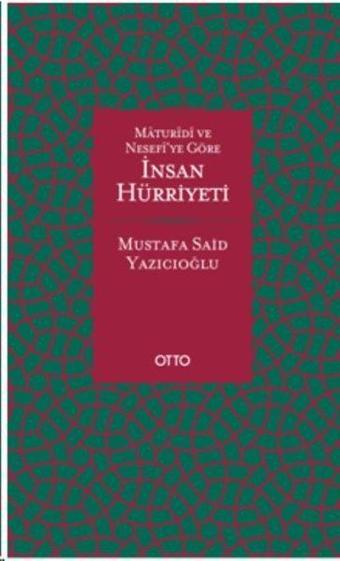 Maturidi ve Nesefi'ye Göre İnsan Hürriyeti - Otto