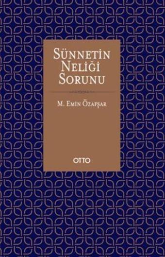 Sünnetin Neliği Sorunu - Otto