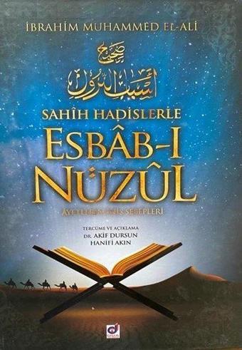 Sahih Hadislerle Esbab-ı Nuzul - Ayetlerin İniş Sebepleri - İbrahim Muhammed El-Ali - Dua Yayıncılık