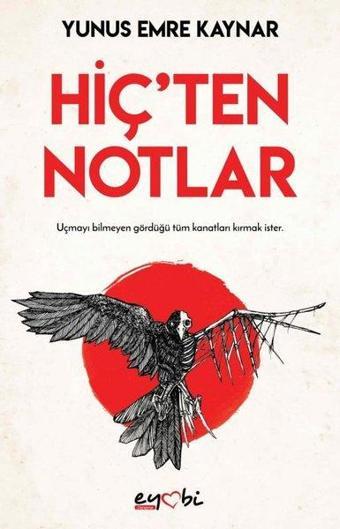 Hiç'ten Notlar - Yunus Emre Kaynar - Eyobi