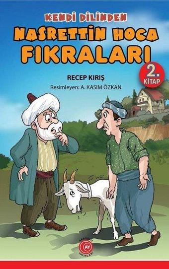 Kendi Dilinden Nasrettin Hoca Fıkraları 2.Kitap - Recep Kırış - Anadolu Ay Yayınları