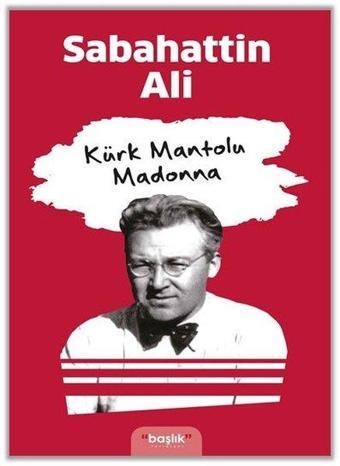 Kürk Mantolu Madonna - Sabahattin Ali - Başlık Yayınları