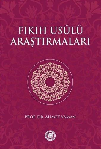 Fıkıh Usulü Araştırmaları - M. Ü. İlahiyat Fakültesi Vakfı Yayı