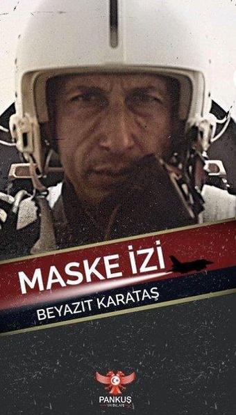 Maske İzi - Beyazıt Karataş - Pankuş Yayınları