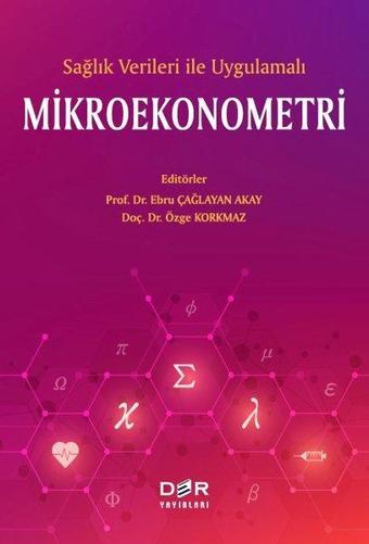 Sağlık Verileri ile Uygulamalı Mikroekonometri - Kolektif  - Der Yayınları