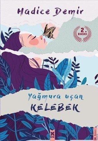 Yağmura Uçan Kelebek - Hadice Demir - X On Kitap