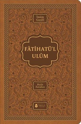 Fatihatül-ulum-İlimlere Giriş - İmam Gazali - Tahlil Yayınları