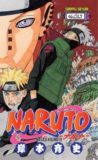 Naruto 46.Cilt - Masaşi Kişimoto - Gerekli Şeyler