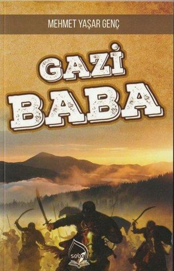 Gazi Baba - Mehmet Yaşar Genç - Sebe