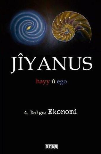 Jiyanus 4.Dalga:Ekonomi - Ercan Turan - Ozan Yayıncılık