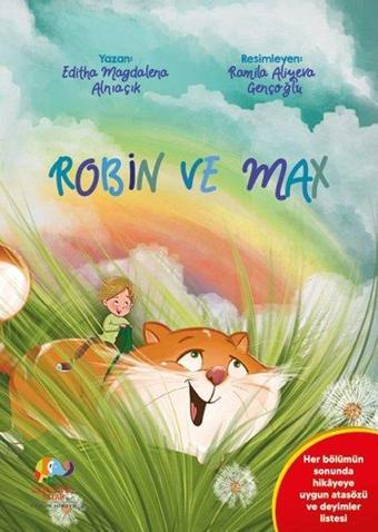 Robin ve Max - Editha Magdelena Alniaçik - Zencefil Kitap