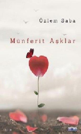 Münferit Aşklar - Özlem Saba - Favori Yayınları