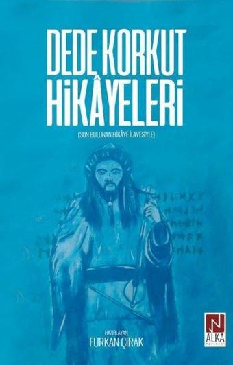 Dede Korkut Hikayeleri - Kolektif  - Alka Yayınevi