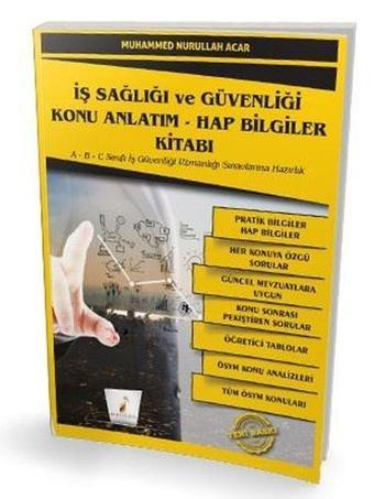 İş Sağlığı ve Güvenliği İSG Konu Anlatım-Hap Bilgiler Kitabı - Muhammed Nurullah Acar - Pelikan Yayınları