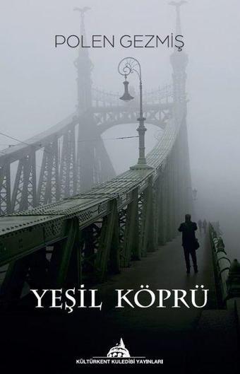 Yeşil Köprü - Polen Gezmiş - Kuledibi Yayınları