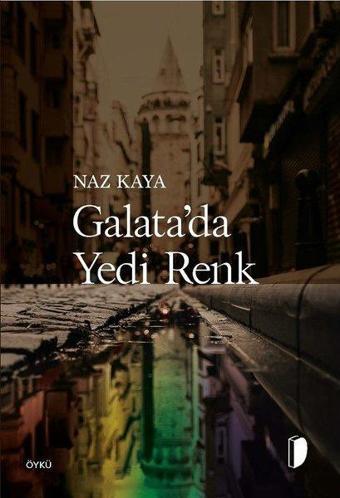 Galata'da Yedi Renk - Naz Kaya - Dağhan Külegeç Yayınları