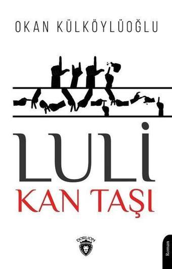 Luli - Kan Taşı - Dorlion Yayınevi
