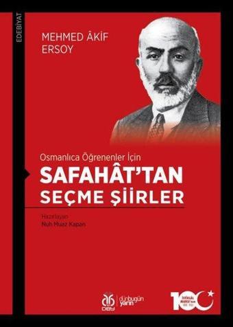 Osmanlıca Öğrenenler için Safahattan Seçme Şiirler - Mehmet Akif Ersoy - DBY Yayınları