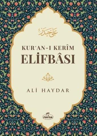 Kur'an-ı Kerim Elifbası - Ali Haydar - Ravza Yayınları