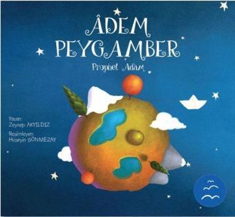 Adem Peygamber - Prophet Adam - Zeynep Akyıldız - Multibem Yayınları