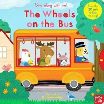 Sing Along With Me! The Wheels on the Bus - Yu-Hsuan Huang - NOSY CROW