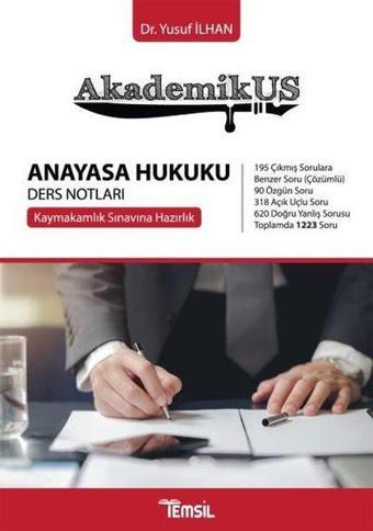 AkademikUS Kaymakamlık Anayasa Hukuku Ders Notları - Yusuf İlhan - Temsil Kitap