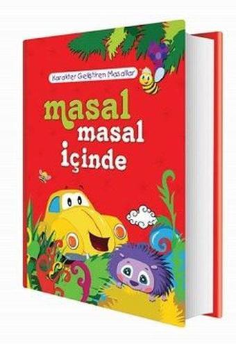 Masal Masal İçinde - Karakter Geliştiren Masallar - Kolektif  - Ema Çocuk