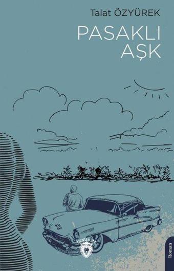 Pasaklı Aşk - Talat Özyürek - Dorlion Yayınevi