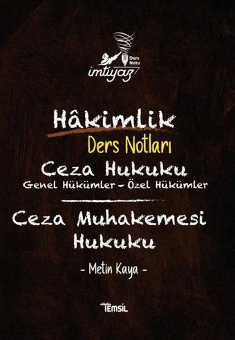 İmtiyaz - Hakimlik Ders Notları - Ceza Hukuku - Genel Hükümler - Özel Hükümler - Ceza Muhakemesi Huk - Metin Kaya - Temsil Kitap