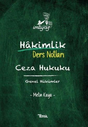 İmtiyaz - Hakimlik Ders Notları - Ceza Hukuku - Genel Hükümler - Metin Kaya - Temsil Kitap