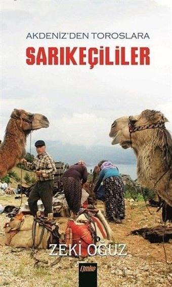 Akdeniz'den Toroslar'a Sarıkeçililer - Zeki Oğuz - Çimke