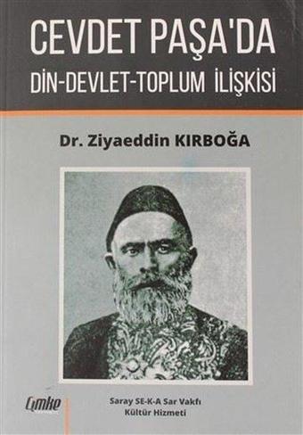 Cevdet Paşa'da Din-Devlet-Toplum İlişkisi - Ziyaeddin Kırboğa - Çimke
