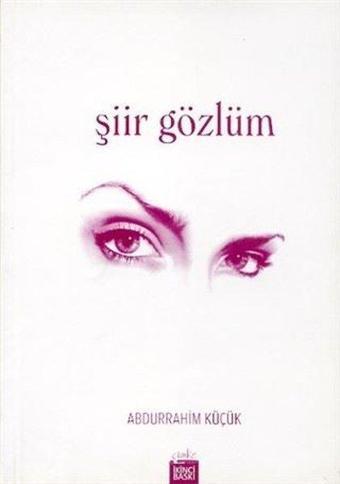Şiir Gözlüm - Abdurrahim Küçük - Çimke