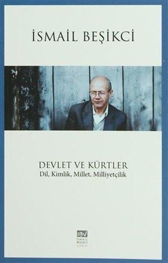 Devlet ve Kürtler - İsmail Beşikçi - İsmail Beşikçi Vakfı