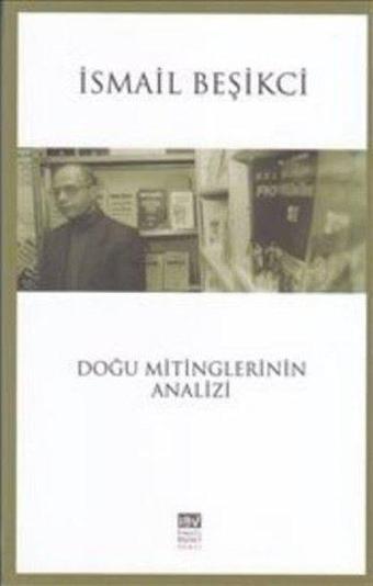 Doğu Mitinglerinin Analizi - İsmail Beşikçi - İsmail Beşikçi Vakfı