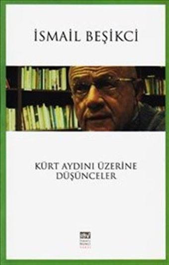 Kürt Aydını Üzerine Düşünceler - İsmail Beşikçi - İsmail Beşikçi Vakfı