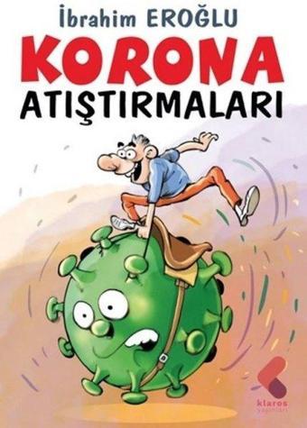 Korona Atıştırmaları - İbrahim Eroğlu - Klaros Yayınları