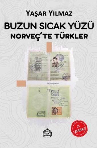 Buzun Sıcak Yüzü - Norveç'te Türkler - Yaşar Yılmaz - Kekeme Yayınları