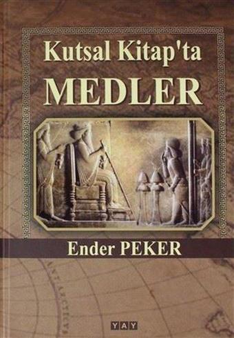 Kutsal Kitap'ta Medler - Ender Peker - Yeni Anadolu Yayınları