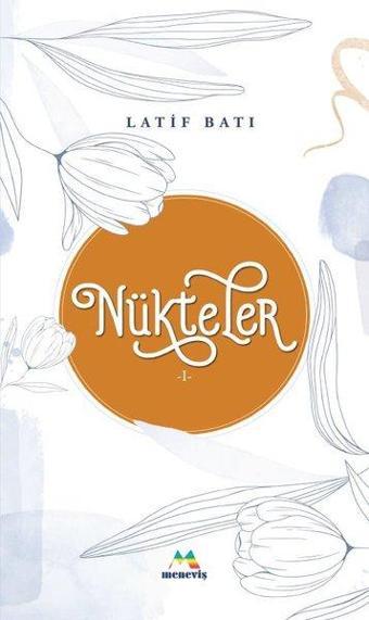 Nükteler - 1 - Latif Batı - Meneviş Yayınları