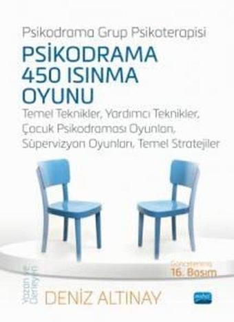 Psikodrama 450 Isınma Oyunu - Deniz Altınay - Nobel Akademik Yayıncılık